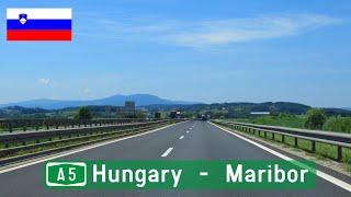 Slovenia: A5 Hungarian border - Maribor