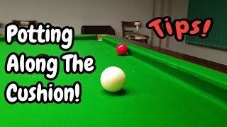 Snooker Potting Along The Cushion - Snooker Lesson