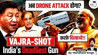 Vajra Shot: India Game-Changing Anti-Drone Gun Against China & Pakistan's Drone Threat | StudyIQ