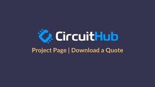 Download a Quote | Getting Started with CircuitHub