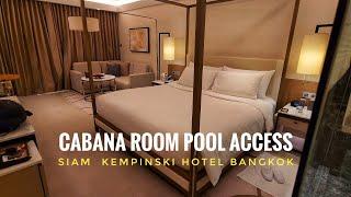 Cabana Room Pool Access: Siam  Kempinski Hotel Bangkok (Review)