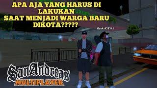 TIPS AND TRIK APA SAJA YANG HARUS DI LAKUKAN KETIKA MENJADI WARGA BARU??||GTA SAMP ANDROID INDONESIA