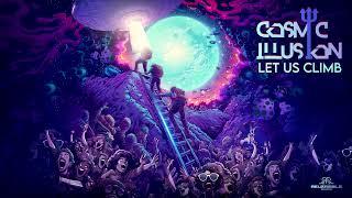 Cosmic Illusion - Let us Climb