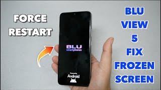 BLU View 5 How to Fix Frozen, Black Screen, (Force Restart)