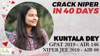 PG SPECIALS : TIPS AND TRICKS TO CRACK NIPER WITH NIPER TOPPER I NIPER JEE 2020 I AIR 09 I SUCCESS