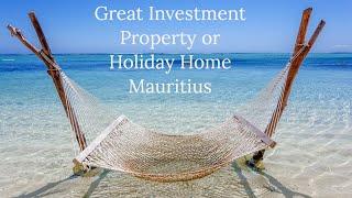 Great Investment or Holiday home Mauritius