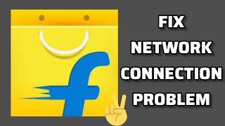 Fix Flipkart App Network Connection (No Internet) Problem|| TECH SOLUTIONS BAR