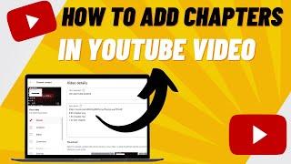 How To Manually Add Chapters To Youtube Video (2024) | Quick & Easy