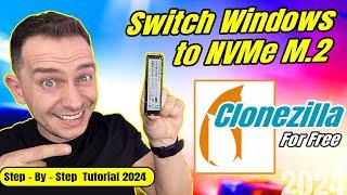 How to Clone Windows from SSD to NVMe M2 using Clonezilla for Free - Full Tutorial 2024