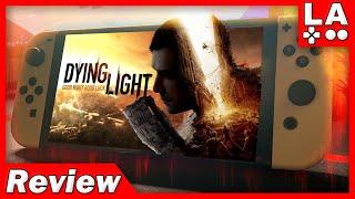 Dying Light Platinum Edition Nintendo Switch Review
