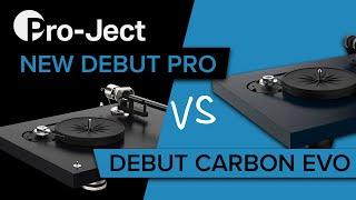 Pro-Ject Debut Pro vs Pro-Ject Debut Carbon Evo | Which turntable is best for you?