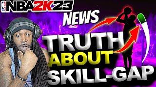 NBA 2K23 NEWS - SKILL-GAP in NBA2K23 Exposed