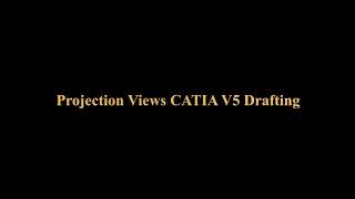 Projection Views in CATIA V5 Drafting