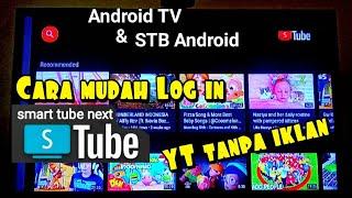 Cara Mudah Log in / Sign in Smart Tube Next Beta | YT tanpa iklan | no ads