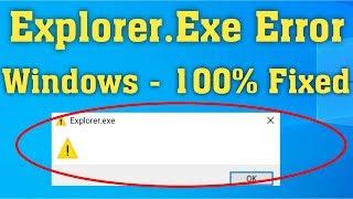 How To Fix explorer.exe Error In Windows 10 || Fix Explorer.EXE Error - 100% Solved Explorer.exe