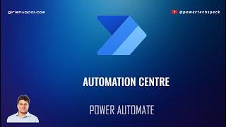 What is Automation Centre in Microsoft Power Automate?