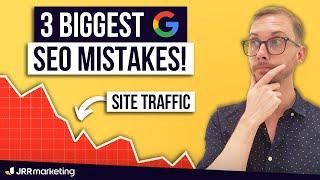 The 3 Biggest SEO Mistakes Costing You $1,000s in Lost Revenue