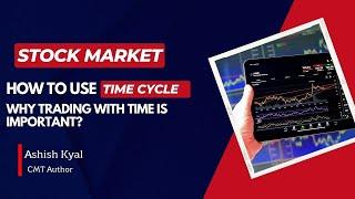 How to Time the Stocks Using Time Cycles? Ashish Kyal | Trading