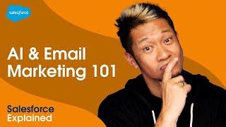 AI & Email Marketing: Everything You Need to Know | Salesforce Explained