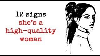 12 Signs She’s A High quality Woman