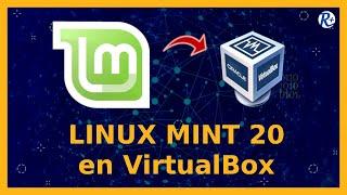  INSTALAR Linux MINT 20 en VirtualBox  2021