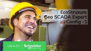 EcoStruxure Geo SCADA Expert 8 - Config Intro - Part 1 | Schneider Electric Support