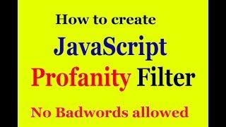 How to Create a Basic Profanity Filter using Javascript