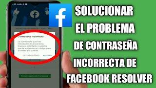 Cómo arreglar la contraseña incorrecta ingresada en Facebook Problema Resolver |