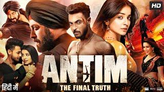 Antim: The Final Truth Full Movie | Salman Khan | Aayush Sharma | Mahima Makwana | Review & Facts