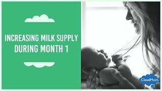 How to Increase Breastmilk Supply During Month 1 | CloudMom