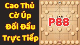 [Cờ Úp] Cao Thủ Cờ Úp Đối Đầu Trực Tiếp P88