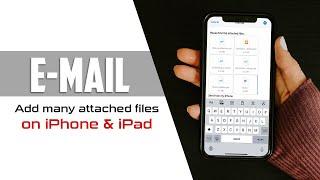 Attach many files to Gmail on iPhone and iPad | 2020 Tips