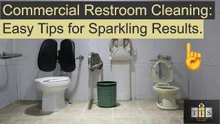 Commercial Restroom Cleaning: Easy Tips for Sparkling Results