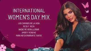 Día Internacional De La Mujer mix /Mes De La Mujer mix / Lo Mejor de Ana Bárbara / Ana Bárbara 2024