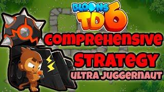 Ultimate Bloons TD 6 Strategy - Ultra Juggernaut