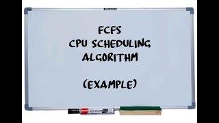 First Come First Serve(FCFS) || CPU Scheduling || OS