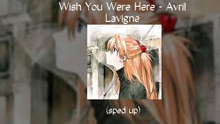 wish you were here | sped up