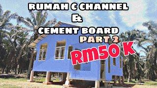 [New Update] Rumah C Channel (Besi Biru + Cement Board Part 2 #rumahmurah #rumahbajet