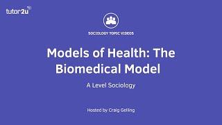 Biomedical Model of Health | Health | AQA A-Level Sociology