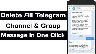 One Click!!! How To Delete All Your Telegram Channel or Group Messages In One Click
