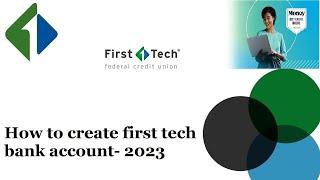 How to create First Tech Federal Credit Union Online bank 2023// Banking, Loans, Insurance ....