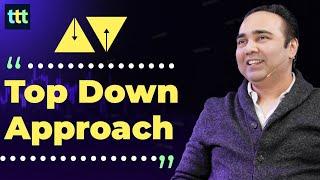 Top Down Approach - Tuesday Technical Talk