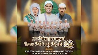  LIVE PERINGATAN ISRA MI'RAJ NABI MUHAMMAD SAW 1446 H ||  KP.GUNUNG PANCIR || 1 JANUARI 2025