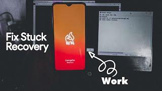 Fix Stuck Orangefox Recovery This Easy