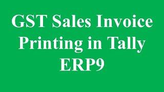 GST Sales Invoice Printing in  Tally ERP 9 | Sales Invoice Printing Configuration  and Setting