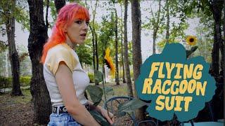 Flying Raccoon Suit - Sunflower (Official Video)