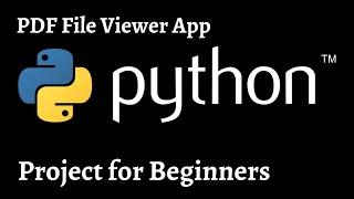 Python Project for Beginners -- PDF Viewer App