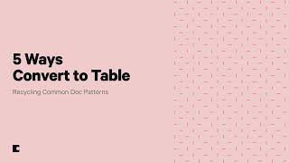 Converting to tables in Coda | Recycling Common Coda Doc Patterns