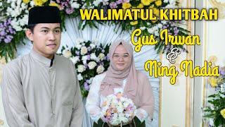 WALIMATUL KHITBAH (Ning Nadia & Gus Irwansyah) || Part 2