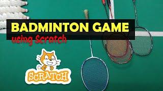 Scratch Tutorial | How to Make a Badminton Game | Part 1